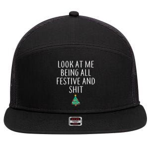 Look At Me Being All Festive And Shits Humorous Xmas 7 Panel Mesh Trucker Snapback Hat