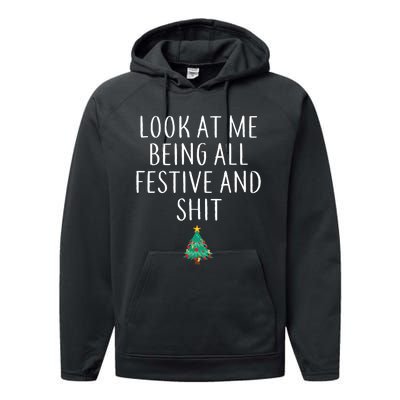 Look At Me Being All Festive And Shits Humorous Xmas Performance Fleece Hoodie