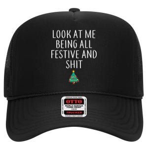 Look At Me Being All Festive And Shits Humorous Xmas High Crown Mesh Back Trucker Hat