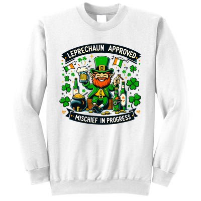 Leprechaun Approved Mischief In Progress Funny St. PatrickS Sweatshirt