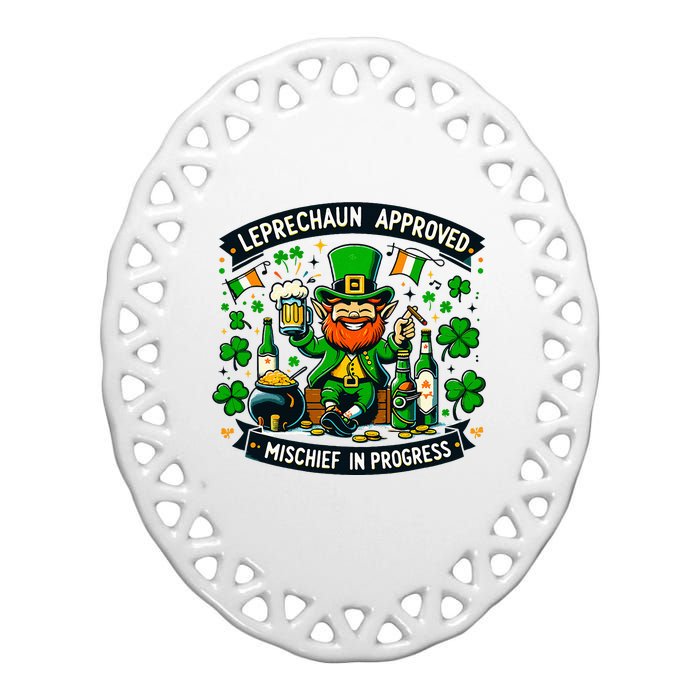 Leprechaun Approved Mischief In Progress Funny St. PatrickS Ceramic Oval Ornament