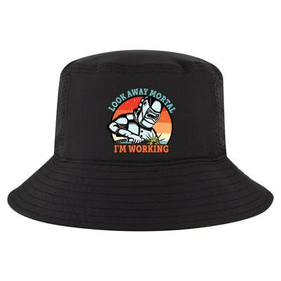 Look Away Mortal I'm Working Funny Welder Vintage Cool Comfort Performance Bucket Hat