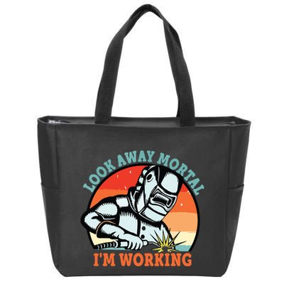 Look Away Mortal I'm Working Funny Welder Vintage Zip Tote Bag
