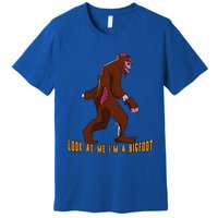 Look At Me Im A Bigfoot Halloween Costume Bigfoot Gift Gift Premium T-Shirt