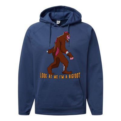 Look At Me Im A Bigfoot Halloween Costume Bigfoot Gift Gift Performance Fleece Hoodie