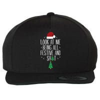 Look At Me Being All Festive And Shits Funny Xmas Christmas Wool Snapback Cap