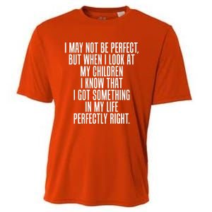 Look At My Know I Did Something Right Mom Funny Gift Cooling Performance Crew T-Shirt