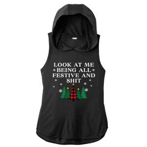 Look At Me Being All Festive And Shits Funny Xmas Christmas Ladies PosiCharge Tri-Blend Wicking Draft Hoodie Tank