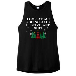 Look At Me Being All Festive And Shits Funny Xmas Christmas Ladies PosiCharge Tri-Blend Wicking Tank