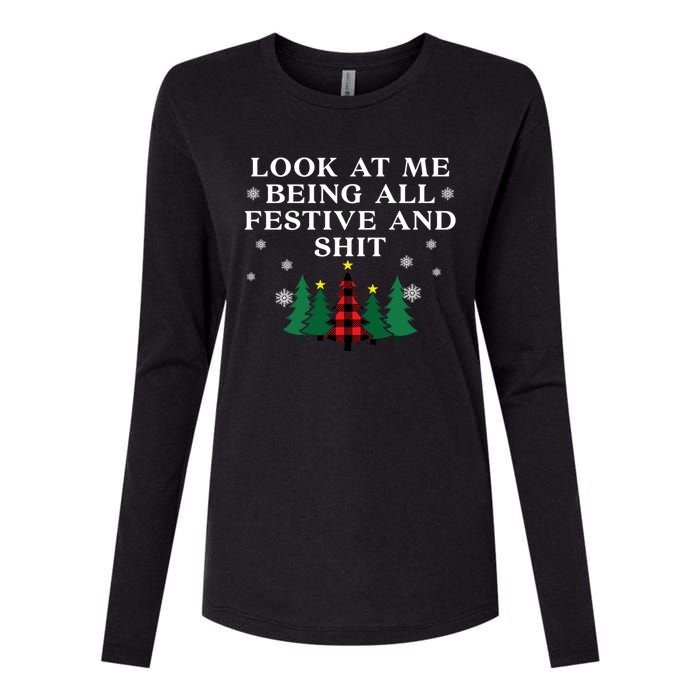 Look At Me Being All Festive And Shits Funny Xmas Christmas Womens Cotton Relaxed Long Sleeve T-Shirt