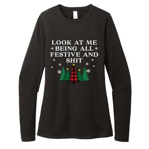 Look At Me Being All Festive And Shits Funny Xmas Christmas Womens CVC Long Sleeve Shirt