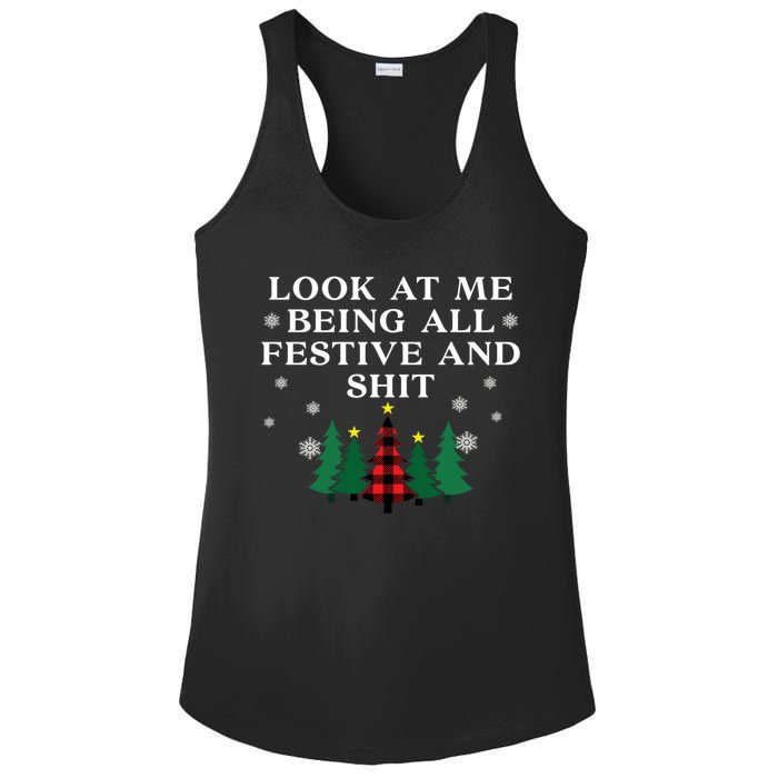 Look At Me Being All Festive And Shits Funny Xmas Christmas Ladies PosiCharge Competitor Racerback Tank