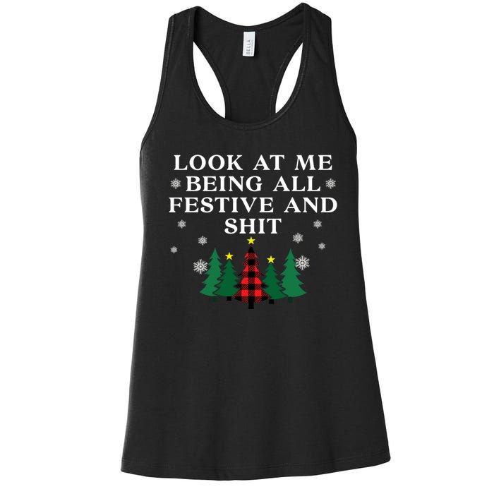 Look At Me Being All Festive And Shits Funny Xmas Christmas Women's Racerback Tank