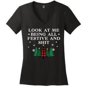 Look At Me Being All Festive And Shits Funny Xmas Christmas Women's V-Neck T-Shirt