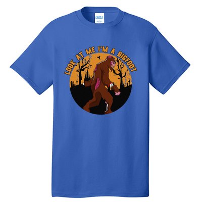 Look At Me Im A Bigfoot Halloween Costume Bigfoot Gift Tall T-Shirt