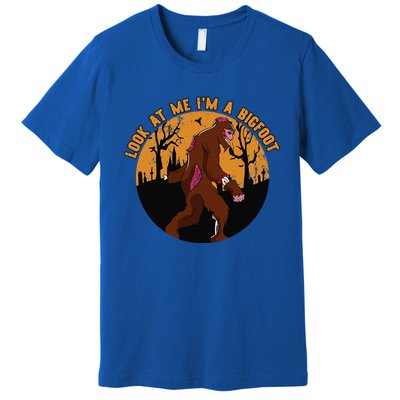 Look At Me Im A Bigfoot Halloween Costume Bigfoot Gift Premium T-Shirt