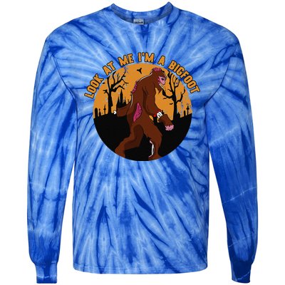 Look At Me Im A Bigfoot Halloween Costume Bigfoot Gift Tie-Dye Long Sleeve Shirt