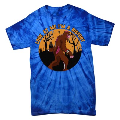 Look At Me Im A Bigfoot Halloween Costume Bigfoot Gift Tie-Dye T-Shirt