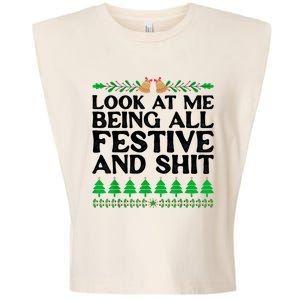 Look At Me Being All Festive And Shits Funny Xmas Christmas Garment-Dyed Women's Muscle Tee