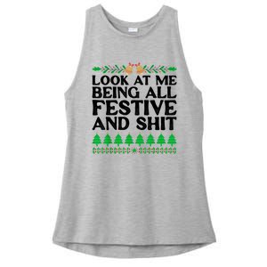 Look At Me Being All Festive And Shits Funny Xmas Christmas Ladies PosiCharge Tri-Blend Wicking Tank