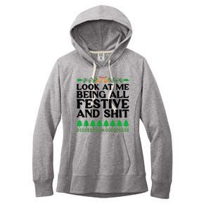 Look At Me Being All Festive And Shits Funny Xmas Christmas Women's Fleece Hoodie