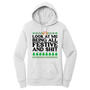 Look At Me Being All Festive And Shits Funny Xmas Christmas Women's Pullover Hoodie