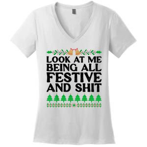 Look At Me Being All Festive And Shits Funny Xmas Christmas Women's V-Neck T-Shirt