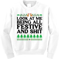 Look At Me Being All Festive And Shits Funny Xmas Christmas Kids Sweatshirt