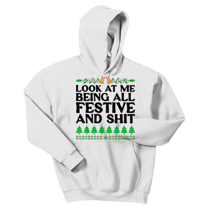 Look At Me Being All Festive And Shits Funny Xmas Christmas Kids Hoodie