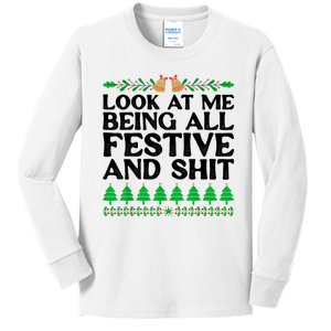 Look At Me Being All Festive And Shits Funny Xmas Christmas Kids Long Sleeve Shirt