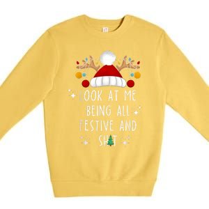 Look At Me Being All Festive And Shit Funny Christmas Tree Premium Crewneck Sweatshirt