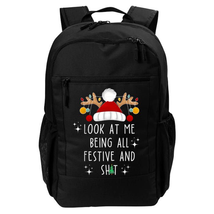 Look At Me Being All Festive And Shit Funny Christmas Tree Daily Commute Backpack