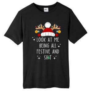 Look At Me Being All Festive And Shit Funny Christmas Tree Tall Fusion ChromaSoft Performance T-Shirt