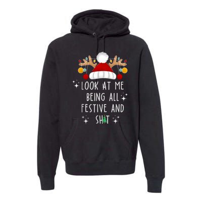 Look At Me Being All Festive And Shit Funny Christmas Tree Premium Hoodie