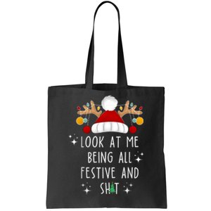 Look At Me Being All Festive And Shit Funny Christmas Tree Tote Bag