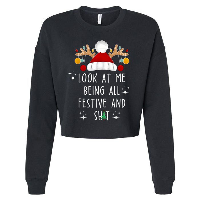 Look At Me Being All Festive And Shit Funny Christmas Tree Cropped Pullover Crew