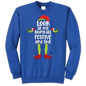 Look At Me Being All Festive And Shits Funny Xmas Christmas Sweatshirt