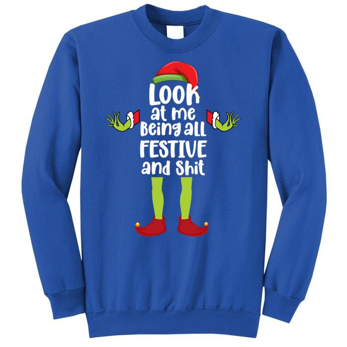 Look At Me Being All Festive And Shits Funny Xmas Christmas Sweatshirt