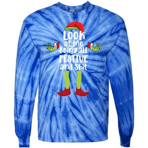 Look At Me Being All Festive And Shits Funny Xmas Christmas Tie-Dye Long Sleeve Shirt