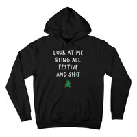 Look At Me Being All Festive Hoodie