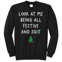 Look At Me Being All Festive Sweatshirt