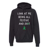 Look At Me Being All Festive Premium Hoodie