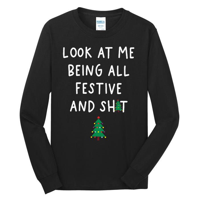 Look At Me Being All Festive Tall Long Sleeve T-Shirt