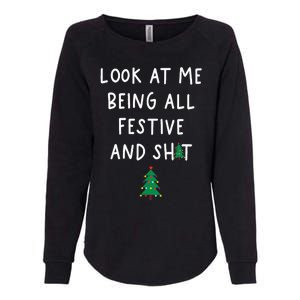 Look At Me Being All Festive Womens California Wash Sweatshirt