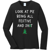 Look At Me Being All Festive Ladies Long Sleeve Shirt