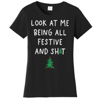 Look At Me Being All Festive Women's T-Shirt