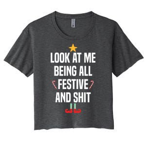 Look At Me Being All Festive And Shits Funny Xmas Christmas Women's Crop Top Tee