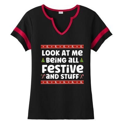 Look at me Being all Festive and Stuff Funny Ugly Sweater  Ladies Halftime Notch Neck Tee