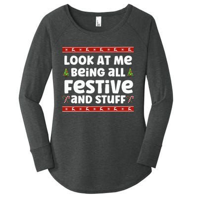 Look at me Being all Festive and Stuff Funny Ugly Sweater  Women's Perfect Tri Tunic Long Sleeve Shirt