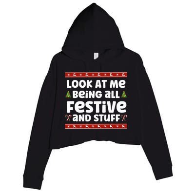 Look at me Being all Festive and Stuff Funny Ugly Sweater  Crop Fleece Hoodie